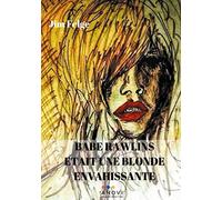 Babe Rawlins était une blonde envahissante