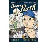 Babe Ruth, Before They Were Famous Vito Delsante (Auteur)