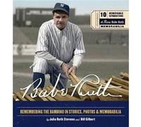Babe Ruth by Bill Gilbert Bill Gilbert (Auteur)