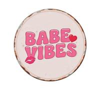 Babe Vibes Y2K Plaque en métal