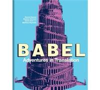Babel by Reynolds & Matthew Professor of English and Comparative Criticism & University of Oxford Reynolds Matthew Professor of English and Comparative Criticism University of Oxford (Auteur)