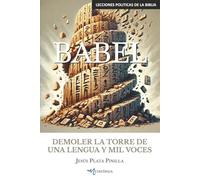 BABEL: DEMOLER LA TORRE DE UNA LENGUA Y MIL VOCES