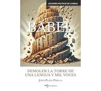 BABEL: DEMOLER LA TORRE DE UNA LENGUA Y MIL VOCES