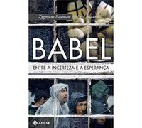 Babel. Entre A Incerteza E A Esperança Bauman Zygmunt (Auteur)