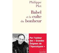 Babel et le culte du bonheur