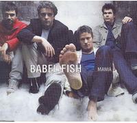 Babel Fish - Mania [Import]