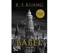 Babel [German] by Kuang, Rebecca F. [Hardback] NEUF