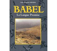 Babel. La langue promise - Alain-Abraham Abehsera - Dora - broché - Essai