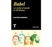 Babel: La Vuelta Al Mundo En 20 Idiomas - [Livre en VO] Dorren, Gaston (Auteur)