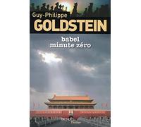 Babel Minute Zéro Guy-Philippe Goldstein (Auteur)