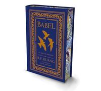 Babel: Or the Necessity of Violence: an Arcane History of the Oxford Translators’ Revolution