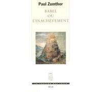 Babel Ou L'inachèvement