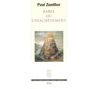 Babel Ou L'inachèvement