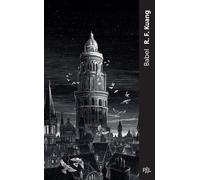 Rebecca F. Kuang – Babel – Roman – Poche (PAL)