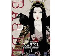 Yugo Ishikawa – Babel: The New Hakkenden T03 – Manga – broché – Crunchyroll