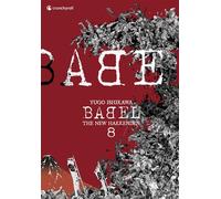 BABEL - The New Hakkenden T8 - Yugo Ishikawa - Crunchyroll Kaze - Poche - Manga