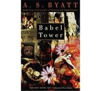 Babel Tower A. S. Byatt (Auteur)