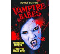 Babes Double Feature: After The Blood Rush/Vampire Bitches