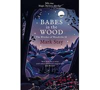 Babes in the Wood: The Witches of Woodville 2