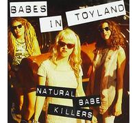 Babes in Toyland - Natural Babe Killers