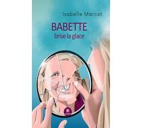Babette brise la glace