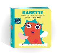 BABETTE : Chante avec Babette, le poisson rouge