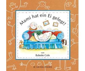 Babette Cole Rolf Inhauser Mami hat ein Ei gelegt (Mini-Ausgabe) (Relié)
