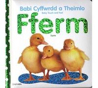 Babi Cyffwrdd A Theimlo/Baby Touch And Feel: Fferm/Farm
