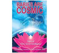Babies Are Cosmic