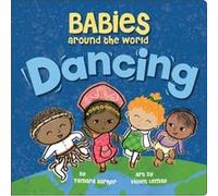 Babies Around the World Dancing by Tamara BarkerViolet Lemay Unknown (Auteur)