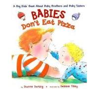 Babies Don't Eat Pizza