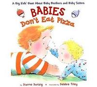 Babies Don't Eat Pizza Dianne Danzig (Auteur)