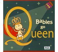 Babies Go - Babies Go Queen
