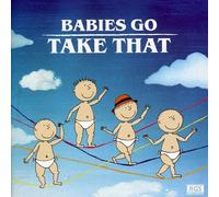 Babies Go Take That [Import]