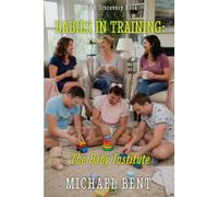 Babies In Training: The Baby Institute: An ABDL femdom regression story