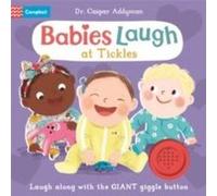 Babies Laugh at Tickles by Dr Caspar Addyman Dr Caspar Addyman (Auteur)