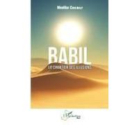 Babil. Le chantier des illusions