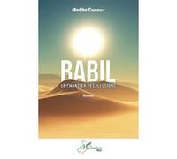 Babil. Le chantier des illusions Roman - Modibo Coulibaly - L'harmattan - broché - Roman