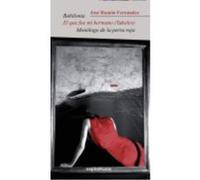 Babilonia/El Que Fue Mi Hermano/Monologo De La Perra Roja - FERNANDEZ,JOSE RAMON Fernandez, Jose Ramon (Auteur)