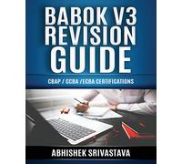 BABOK V3 Revision Guide: CBAP / CCBA / ECBA Certifications