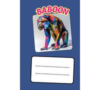 BABOON: ANIMALS OF THE WORLD, Positive Affirmation, Motivational and Inspirational Notebook, Animal Notebook, Birthday Gifts, Motivational Gifts, Notebook Gifts, Anniversary Gifts, For All...