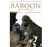 Baboon Metaphysics: The Evolution of a Social Mind