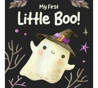 Baby 1st Halloween Gifts: My First Little Boo! High Contrast Book For Newborns 0-12 Months: +99 Soft Black & White Pictures For Infants, Boys, Girls With Pumpkins, Bats