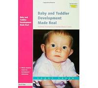 Baby And Toddler Development Made Real