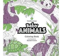Baby Animals: A Smithsonian Coloring Book