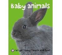 Baby Animals, Bright Baby Touch and Feel Priddy Roger (Auteur)