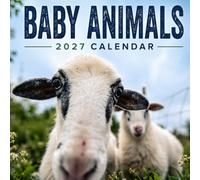 Baby Animals Calendar 2027: Cute Young Animal Photography