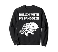 Baby Animals Pangolins Cute Quote Rollin with My Pangolin Sweatshirt