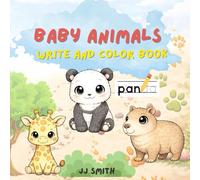 Baby Animals Write and Color Book: Learn to Trace and Write Animal Names While Coloring - For Kids Age 3+