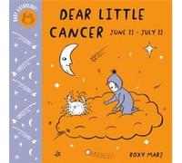 Baby Astrology Dear Little Cancer by Roxy Marj Roxy Marj (Auteur)